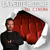 Podcast LA PETITE HISTOIRE DU CINEMA - histoires et personnages du cinéma